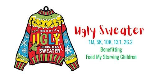 Ugly Sweater 1M 5K 10K 13.1 26.2-Save $2 | St. Louis