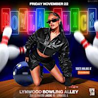 “BOWLAHOLICS“. Elite bowling experience | Lynwood Bowl