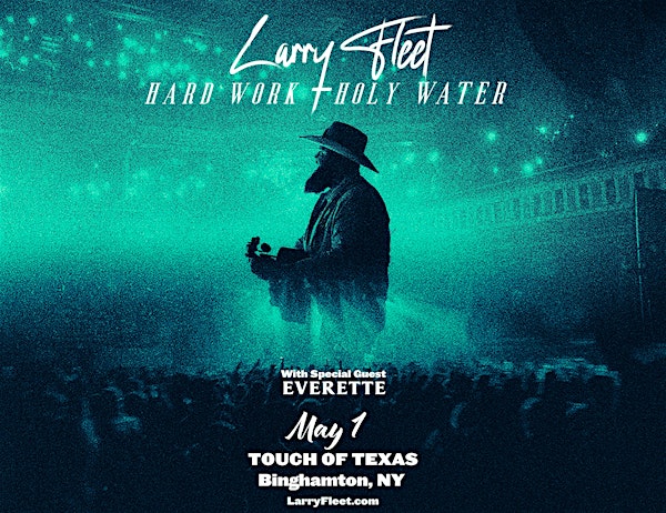 Larry Fleet- Hard Work and Holy Water Tour | Touch Of Texas