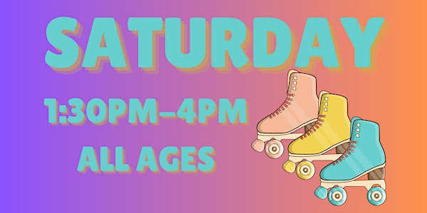 Saturday Afternoon 1:30pm - 4pm - ALL AGES | Moonlight Rollerway, Inc.