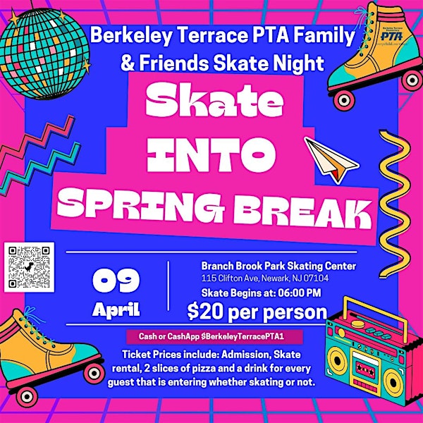 Berkeley Terrace PTA Skate into Spring Break Family & Friends Event | Branch Brook Park Roller Skating Center