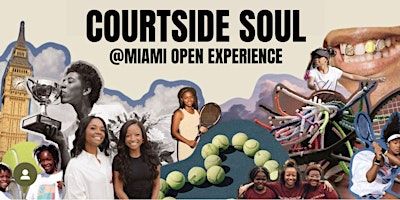 Courtside Soul @ The Miami Open Experience | Miami Open Stadium