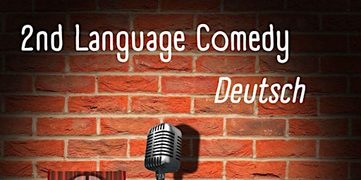 2nd Language Comedy - Deutsch | Theater im Kino (tik)
