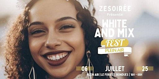 White and Mix fest 2025 au Forest - Open Air | Le Forest