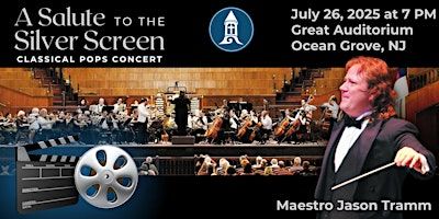 Classical Pops Concert: A Salute to the Silver Screen | The Great Auditorium