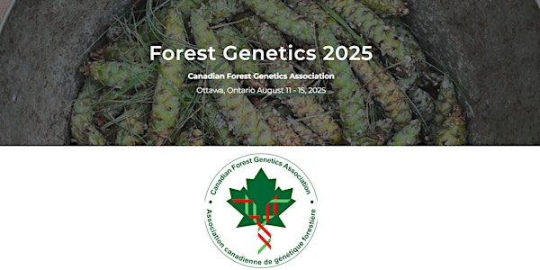 Forest Genetics 2025 | 100 Kent St