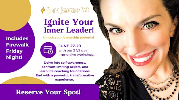 Ignite Your Inner Leader Weekend [June 27-29] | 108 Patriot Dr