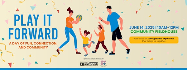 Play It Forward | Community Fieldhouse