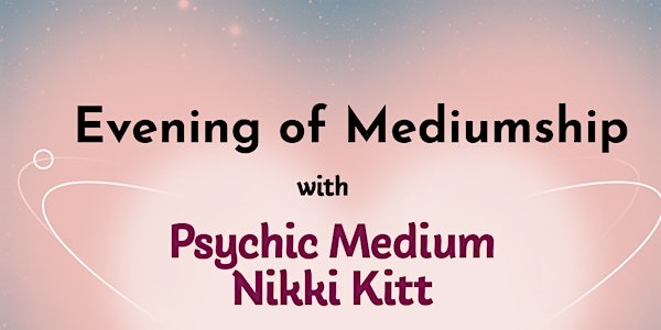 Frome - Mediumship Evening with Nikki Kitt | The Assembly Rooms