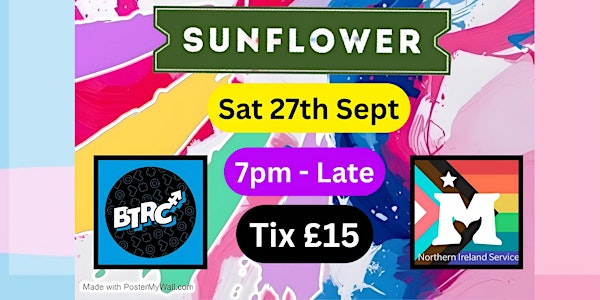 Drag Fundraiser For Belfast Trans Resource Centre & Mermaids NI | Sunflower Public House