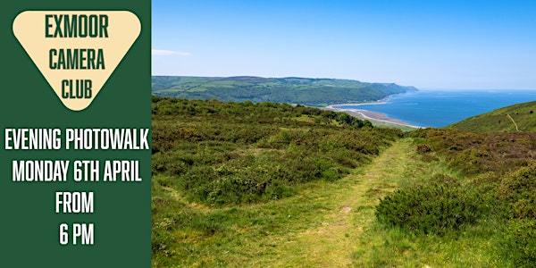 Exmoor Camera Club – Evening Social Photowalk | North Hill
