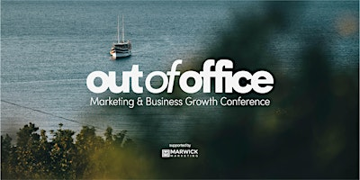 Out Of Office: Marketing & Business Growth Conference Presented by Marwick | Newquay Sports Bar