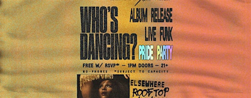 Tidal x Elsewhere x X&ND present: WHO'S DANCING? album release pride party | Elsewhere - The Rooftop