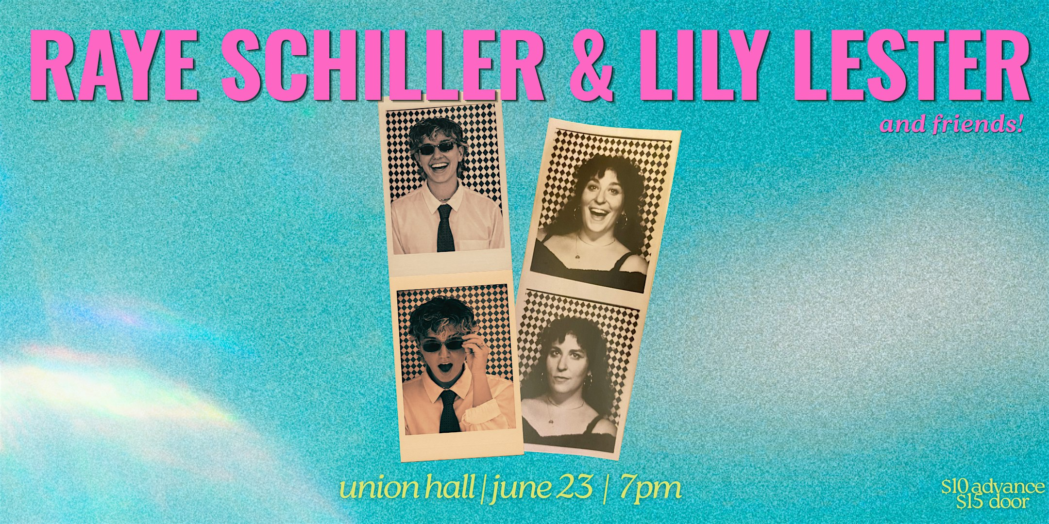 Raye Schiller and Lily Lester co-headline! | Union Hall