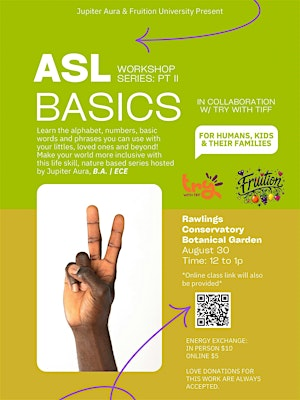 ASL Basics Workshop Series: Part II | Rawlings Conservatory Outdoor Gardens