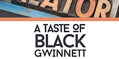 A Taste of Black Gwinnett: Content Creators Edition | Norcross Cultural Arts and Community Center