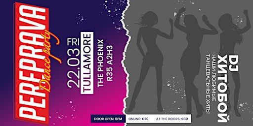 Dance Party PEREPRAVA in Tullamore! | The Phoenix Venue and Night Club