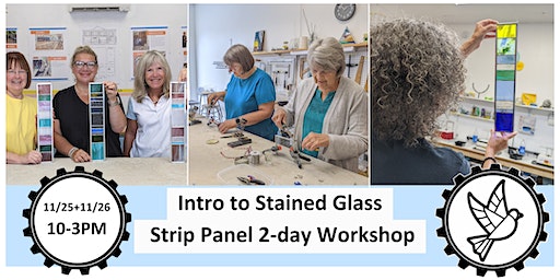 Intro to Stained Glass: Strip Panels 2-day Workshop 11/25+11/26 | Spark Makerspace