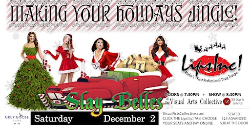 LipsInc! Presents: “Slay Belles" | Visual Arts Collective (VAC)