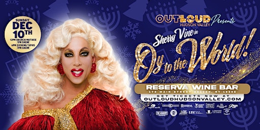 Oy to the World starring Sherry Vine - Brunch Show | RESERVA WINE BAR