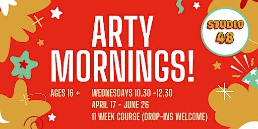 Arty Mornings! (Single Sessions) | Studio 48