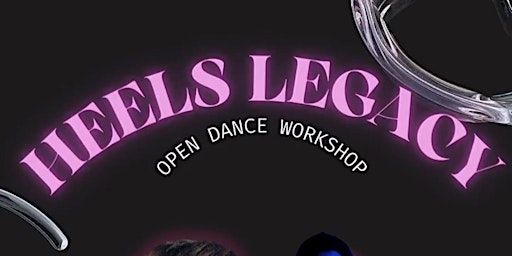 Start2Dance - Heels Legacy Open Class | Tanzschule u-Dance by Salsafriends Hannover
