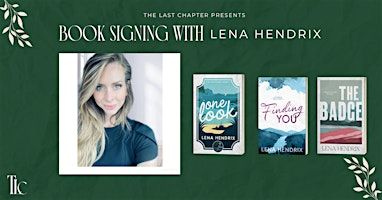Book Signing with Lena Hendrix | The Last Chapter Book Shop