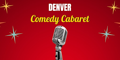 Denver Comedy Cabaret Presented By 303 Magazine | The Arch