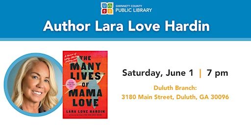 The Gwinnett County Public Library presents an evening w/ Lara Love Hardin | 3180 Main St