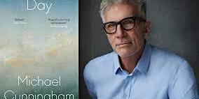Pop-Up Book Group with Michael Cunningham: DAY | Private Home, Manhattan (address will be sent to registrants one week before book group) and simultaneously online (Zoom)