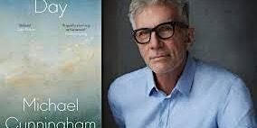 Pop-Up Book Group with Michael Cunningham: DAY | Private Home, Manhattan (address will be sent to registrants one week before book group) and simultaneously online (Zoom)
