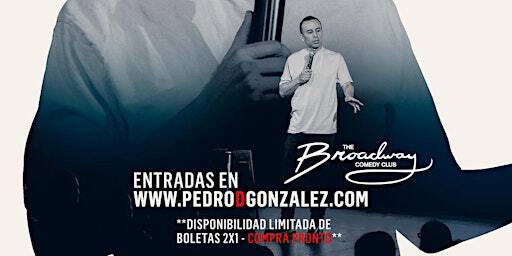 Pedro González en New York (en Español) | Broadway Comedy Club, West 53rd Street, New York, NY, USA