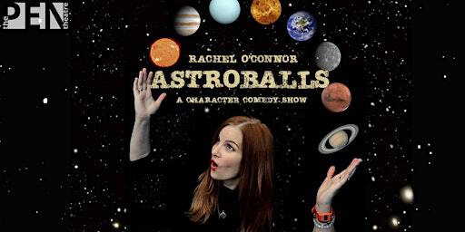 ASTROBALLS | RACHEL O'CONNOR | SE15 1TR
