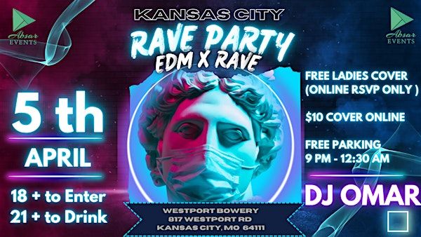 RAVE PARTY - KANSAS CITY | Westport Bowery