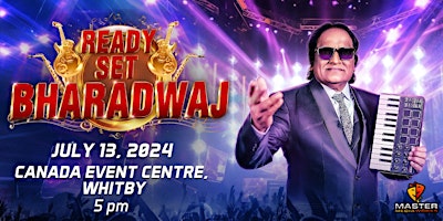 Ready Set Bharadwaj - Live in Concert | Canada Event Centre