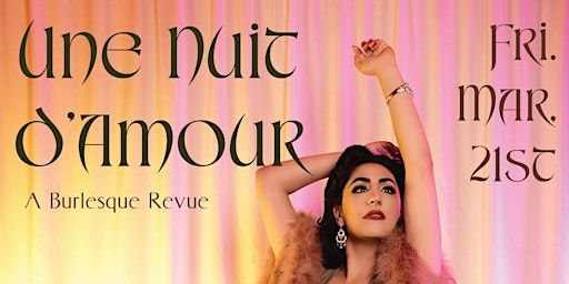 Une Nuit D'Amour: A Burlesque Revue | Royal City Mission