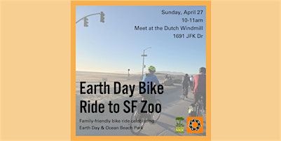 Family-Friendly Earth Day bike ride to SF Zoo | Dutch Windmill