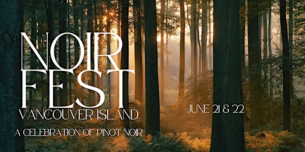 NOIR FEST Vancouver Island | Sixty Forty Farms