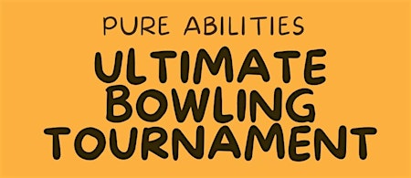 Pure Abilities Ultimate Bowling Tournament | MVP Lanes