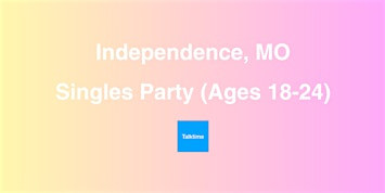 Singles Party (Ages 25-34) - Independence | Independence