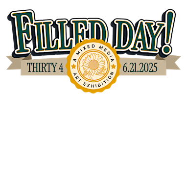 Thirty4: Filled Day! - A Mixed Media Arts Festival | Old Waldorf School