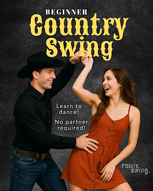 Beginner Country Swing dance classes (4 week block) - no partner needed! | Remix Swing