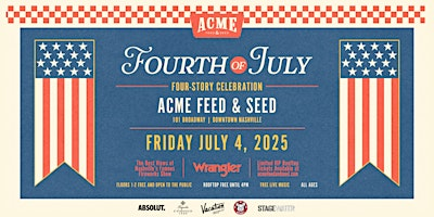 Acme's 4th of July VIP Rooftop Party Downtown Nashville | Acme Feed & Seed