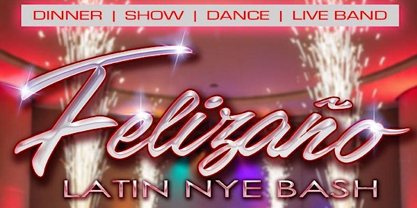 Felizaño 2026 Latin New Years Eve Bash | Holiday Inn Edmonton South - Evario Events, an IHG Hotel, Parsons Road Southwest, Edmonton, AB, Canada
