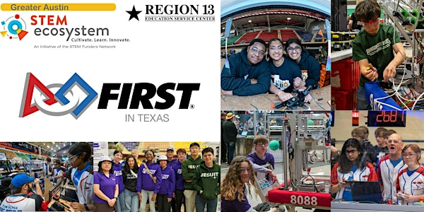 Greater Austin STEM Ecosystem x FIRST in Texas Robotics | Education Service Center Region 13