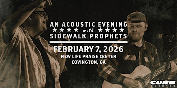 An Acoustic Evening With Sidewalk Prophets-Spring 2026-Covington, GA | NEW LIFE Praise Center