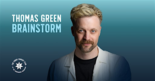 Thomas Green: Brainstorm | The Forge Comedy Club