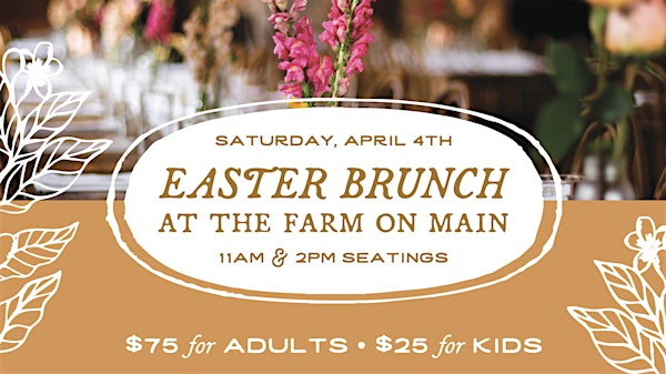 Easter Brunch at The Farm On Main | The Farm on Main, Main Street, West Creek, NJ, USA