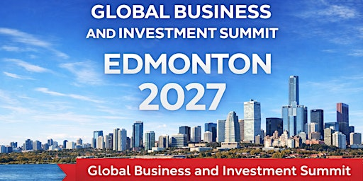 Global Business and Investment Summit 2027 | Rosslyn Inn and Suites