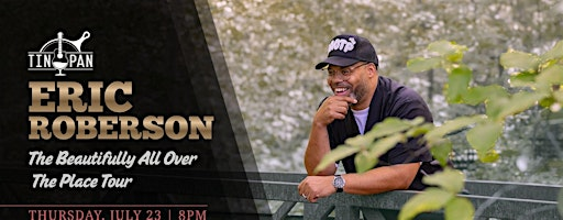 Eric Roberson: The Beautifully All Over The Place Tour | The Tin Pan